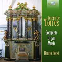 De Torres: Complete Organ Music