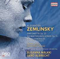Zemlinsky: Sinfonietta; Maeterlinck-Songs