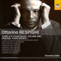 Respighi: Complete Piano Music Vol. 1