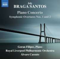 Braga Santos: Piano Concerto; Symphonic Overtures Nos. 1 and 2
