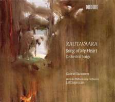 Rautavaara: Song of My Heart, Orchestral Songs