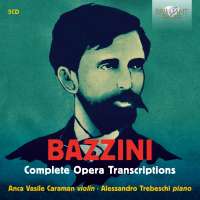 Bazzini: Complete Opera Transcriptions