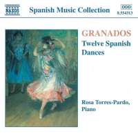 GRANADOS: 12 Spanish Dances