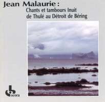 Jean Malaurie ‎– Chants Et Tambours Inuit De Thulé Au Détroit De Béring
