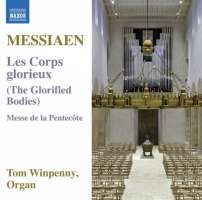 Messiaen: Les Corps Glorieux; Messe de la Pentecôte