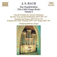 BACH: Das Orgelbuchlein Vol. 1