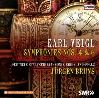 Weigl: Symphonies Nos. 4 & 6