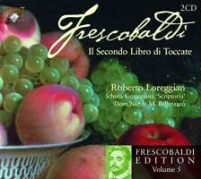 Frescobaldi: Secondo Libro di Toccate, Vol. 5