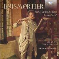 Boismortier: Sonatas Opp. 44 & 91; Suites Op.35