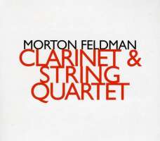 Feldman: Clarinet And String Quartet
