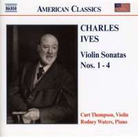 IVES: Violin sonatas 1 - 4