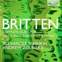 Britten: Complete Music for Cello Solo and Cello and Piano