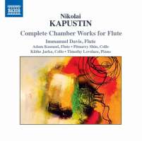 Kapustin: Complete Chamber Works for Flute