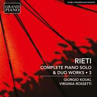 Rieti: Complete Piano Works Vol. 3