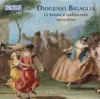 Bigaglia: 12 Sonate a violino solo