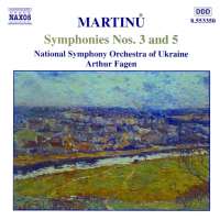 MARTINU: Symphonies nos. 3 and 5