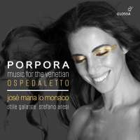 Porpora: Music for the Venetian Ospedaletto