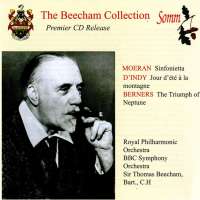 The Beecham Collection: Moeran, D’Indy & Berners
