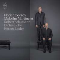 Schumann: Dichterliebe; Kerner Lieder