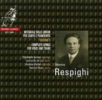 Respighi: Complete Songs For Voice And Piano, Volume 3