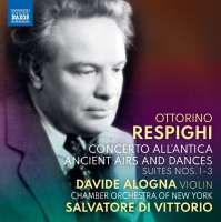 Respighi: Concerto all’antica; Ancient Airs and Dances