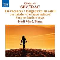 SEVERAC: Piano Music, Vol. 2