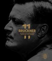Bruckner 11 - The Complete Symphonies