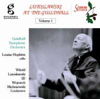 Lutosławski at the Guildhall Vol. 1