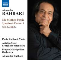 Rahbari: My Mother Persia - Symphonic Poems Vol. 1