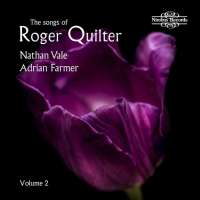 The Songs of Roger Quilter Vol. 2
