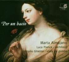 Per un bacio- 17th Century Italian Cantatas & Madrigals