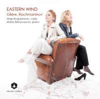 Eastern Wind - Rachmaninov & Glière