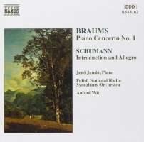 Brahms: Piano Concerto  1/ Schumann: Introduction & Allegro