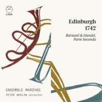 Edinburgh 1742 - Barsanti & Handel, Parte Seconda