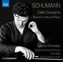 Schumann: Cello Concerto; Works for Cello and Piano