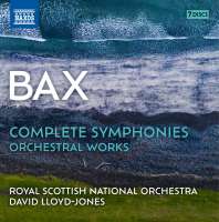 Bax: Complete Symphonies and Other Orchestral Works