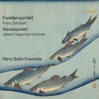 Schubert & Hummel: Piano Quintets