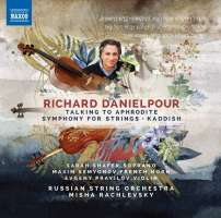 Danielpour: Talking to Aphrodite; Symphony for Strings; Kaddish