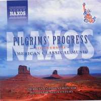 Pilgrims' Progress: Pioneers of American Classical Music