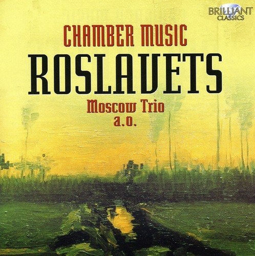 Roslavets: Chamber Music