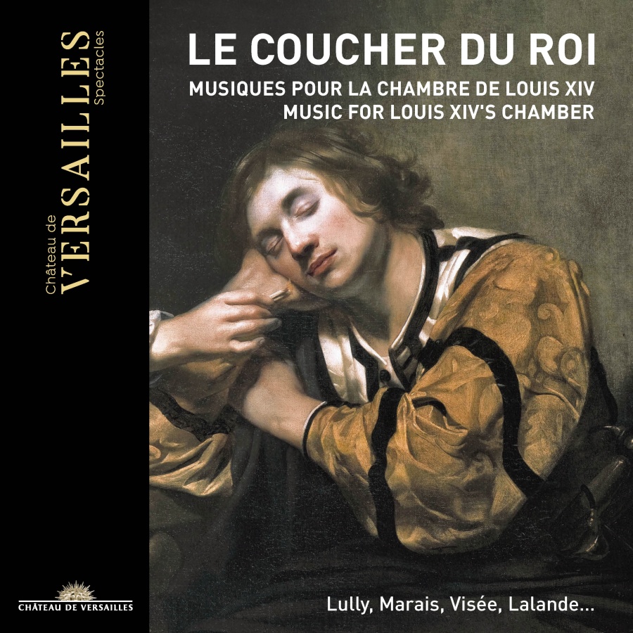 Le Coucher du Roi - Music for Louis XIV's Chamber