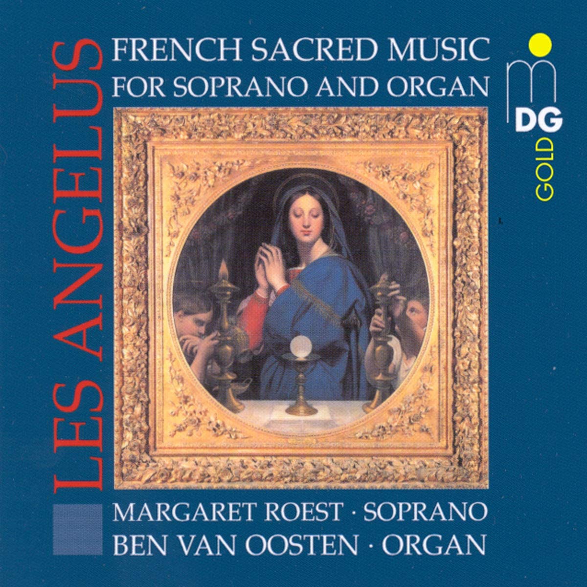 Les Angelus - French Sacred Music for Soprano and Organ