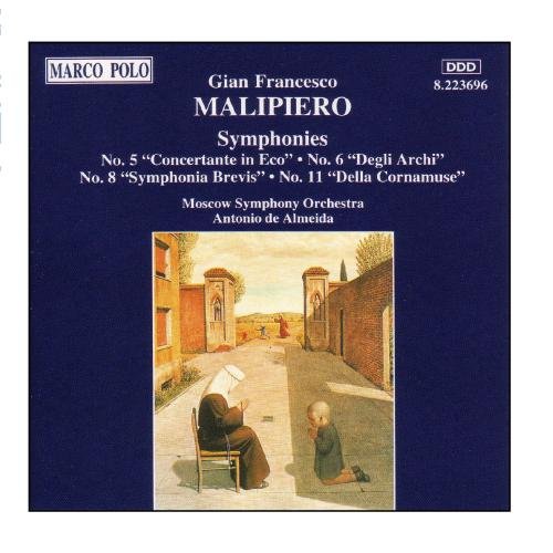 MALIPIERO: Symphonies nos 5, 6, 8 & 11