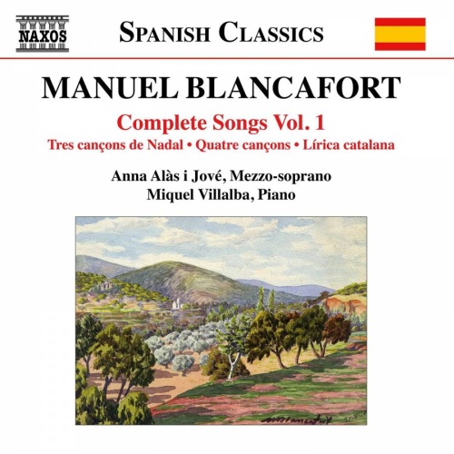 Blancafort: Complete Songs Vol. 1