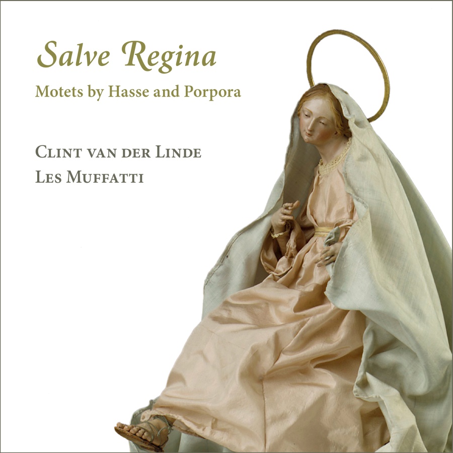 Salve Regina - Motets by Hasse and Porpora