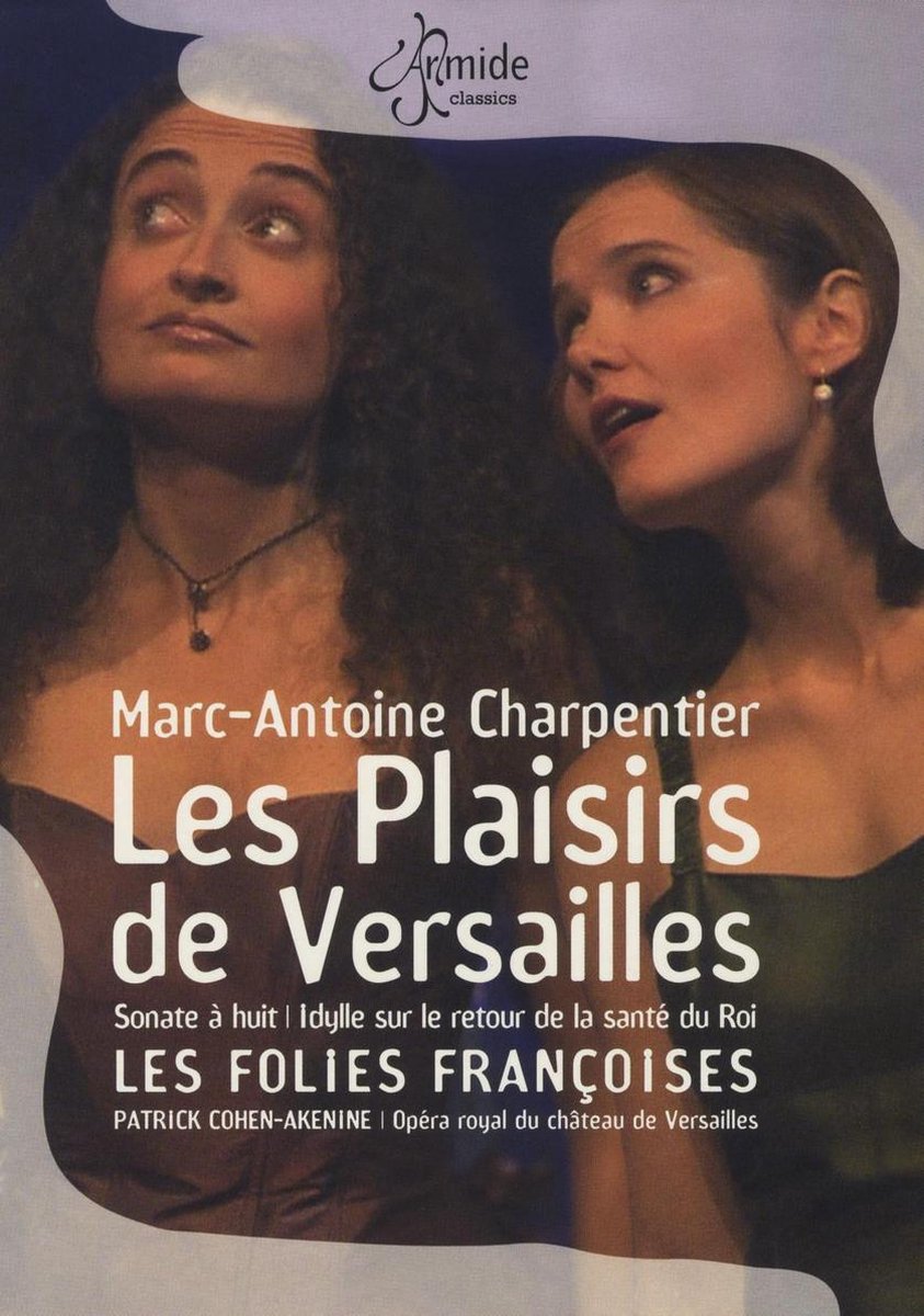 Charpentier: Les plaisiers de Versailles