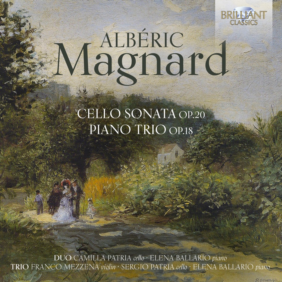 Magnard: Cello Sonata; Piano Trio