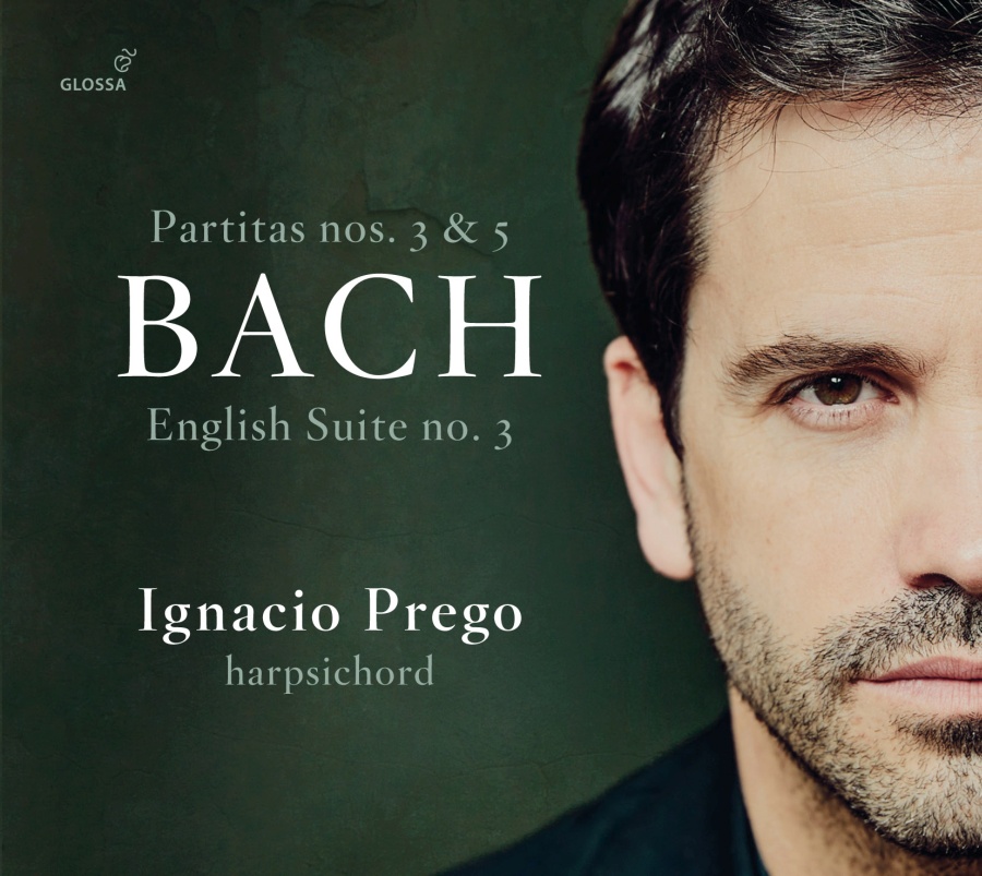 Bach: Partitas nos. 3 & 5; English Suite no. 3