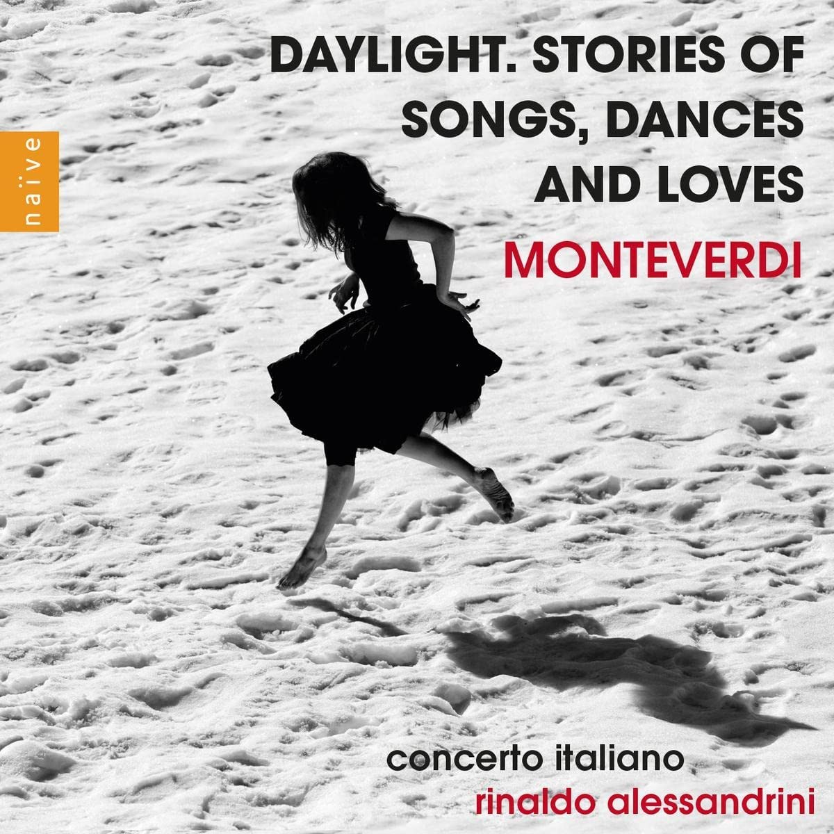 Monteverdi: Daylight. Stories of Songs, Dances and Loves