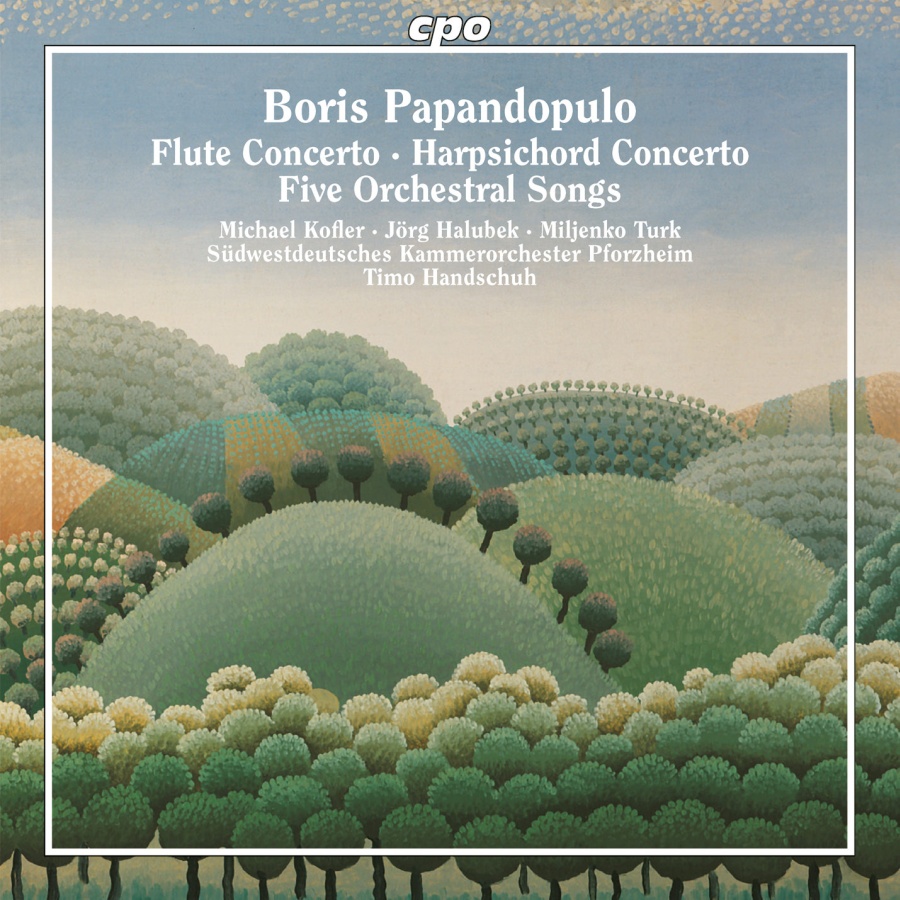 Papandopulo: Flute Concerto; Harpsichord Concerto; Five Orchestral Songs